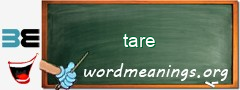 WordMeaning blackboard for tare